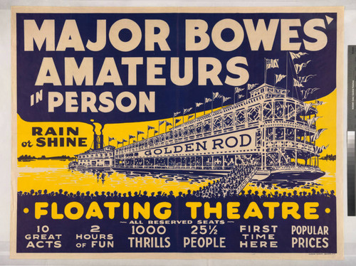 Major Bowes' Amateurs in person : Golden Rod Floating Theater