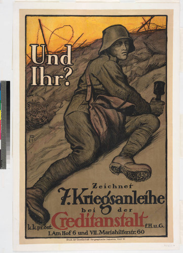 Und ihr? : Zeichnet 7. Kriegsanleihe bei der k.k. pr. öst. Creditanstalt f. H. u. G. I. Am Hof 6 und VII. Mariahilferstr.60