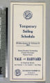 Temporary sailing schedule : in effect January 16--February 11, 1928 during periodical overhauling of each of the super express liners, Yale and Harvard