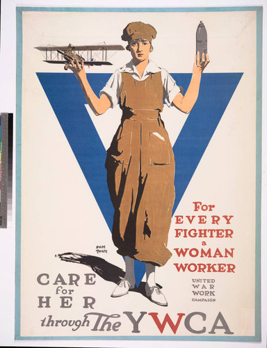 For every fighter a woman worker : care for her through the YWCA : United War Work Campaign