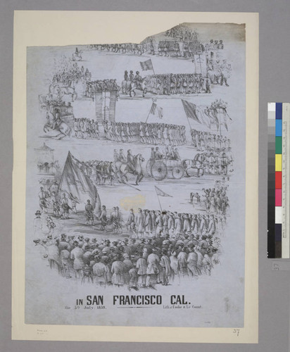 [Celebration of the 4th of July,] in San Francisco Cal. the 5th July, 1852