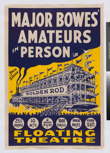 Major Bowes' Amateurs in person : Golden Rod Floating Theater