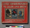 Little Wonder Pictures to Color and Draw: Easy Steps for Children in Coloring and Drawing