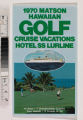 1970 Matson Hawaiian golf cruise vacations hotel S.S. Lurline