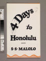 4 days to Honolulu : S. S. Malolo