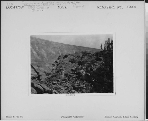 Big Creek, Shaver Lake Dam - Proposed woodstave pipeline from Huntington Lake to Shaver Lake. Looking from west side of Big Creek