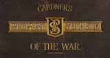 Gardner's Photographic Sketch Book of the War. (v.2)