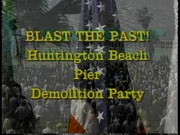 Huntington Beach Pier, Blast the Past Ceremony