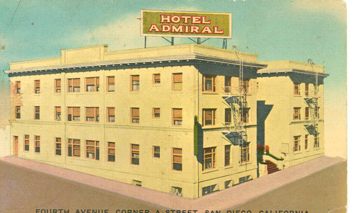 Hotel Admiral, Fourth Avenue, Corner A Street, San Diego, California