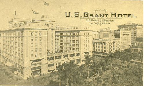 U.S. Grant Hotel, U.S. Grant, Jr., President. San Diego, California