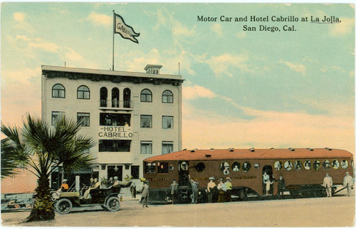 Motor Car and Hotel Cabrillo at La Jolla, San Diego, Cal