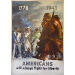 1778 1943 Americans Will Always Fight For Liberty