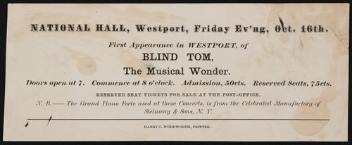 First appearance in Westport, of Blind Tom, the Musical Wonder