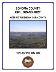 Sonoma County Civil Grand Jury 2012-2013 final report and responses