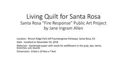 Living quilt for Santa Rosa : an artist's response to the 2017 wildfires