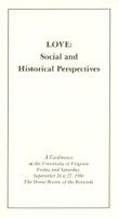 Love: Social and Historical Perspectives - Conference Program - University of Virginia