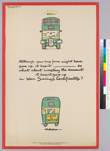 Although your bus fare might have gone up, it hasn't _____so what about investing the amount it hasn't gone up in war saving certificates?