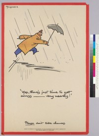 "Yes; there's just time to get across____very nearly!": Please don't take chances