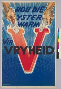 [South African Language] Hou Die Yster warm vir viyheid (translation in wrtten: "Keep the Iron hot for Victory")