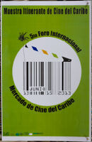 Muestra Itinerante de Cine del Caribe. 5to. Foro internacional. Mercado de Cine del Caribe