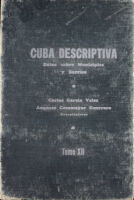 Cuba Descriptiva: Datos sombre Municipios y Barrios, Tomo XII – Oriente