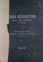 Cuba Descriptiva: Datos sombre Municipios y Barrios, Tomo XIII – Oriente