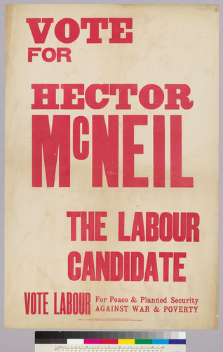 Vote for Hector Mc Neil: The Labour Candidate: Vote Labour: For Peace & Planned Security Against War & Poverty