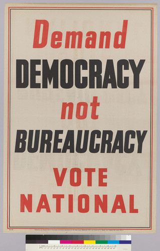 Demand Democracy Not Bureaucracy: Vote National