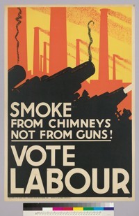 Smoke from chimneys not from Guns!: Vote Labour