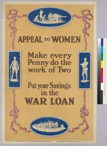 Appeal to Women: Make every penny do the work of two: Put your savings in the war loan