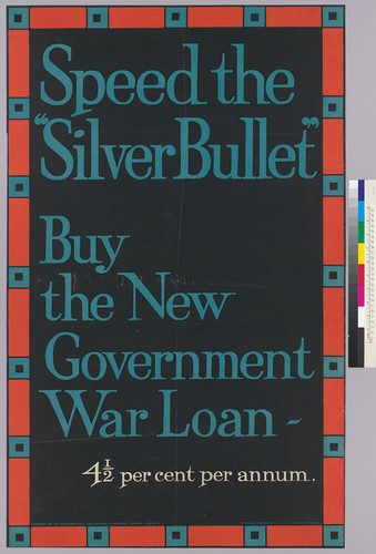 Speed the "Sliver bullet": Buy the new government war loan 41/2 per cent per annum