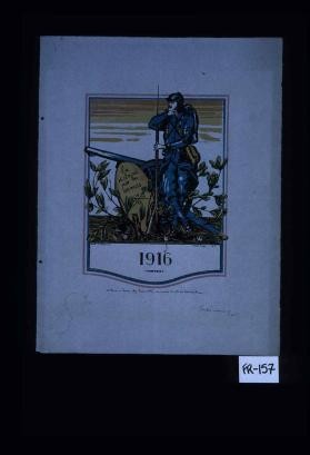 1916. La victoire par les armes, 1914, '15, '16