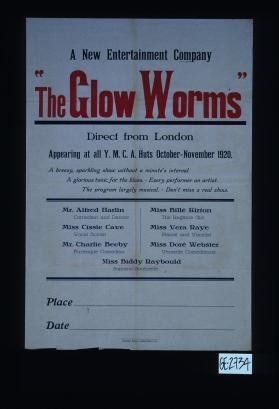 A new entertainment Company - "The Glow Worms". Direct from London. Appearing at all Y.M.C.A. Huts October - November 1920