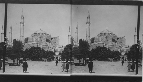 Mosque of St. Sophia, 532 A. D., the Principal Mosque of Stamboul, Constantinople