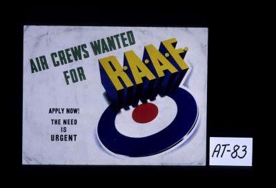 Air crews wanted for the R.A.A.F. Apply now! The need is urgent