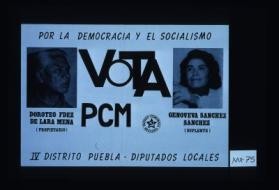 Por la democracia y el socialismo. Vota PCM, IV distrito Puebla - diputados locales