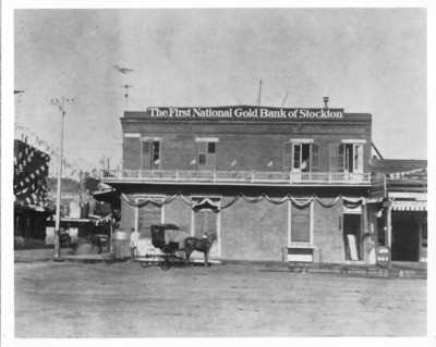 Banks/Banking - Stockton: First National Gold Bank of Stockton