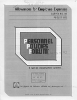 Allowances for Employee Expenses: A Report on Employer Policies and Practices. Personnel Policies Forum, Survey No. 98. The Bureau of National Affairs, Inc., August 1972