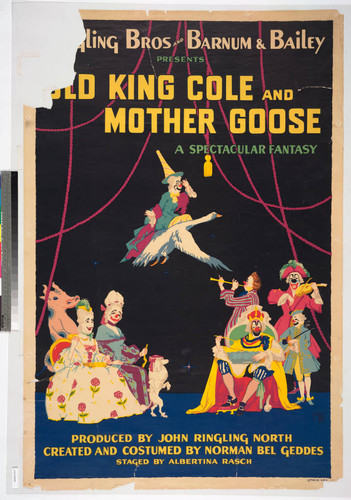 Ringling Bros and Barnum & Bailey presents Old King Cole and Mother Goose a spectacular fantasy