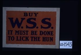 Buy W.S.S. It must be done to lick the Hun