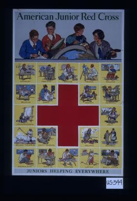 American Junior Red Cross ... Juniors helping everywhere