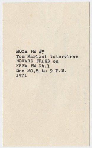Invitation (MOCA FM #5, Tom Marioni interviews Howard Fried)