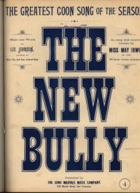 The new bully / comp by Lee Johnson ; arr by Doc Albert