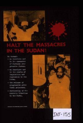 Halt the massacres in the Sudan