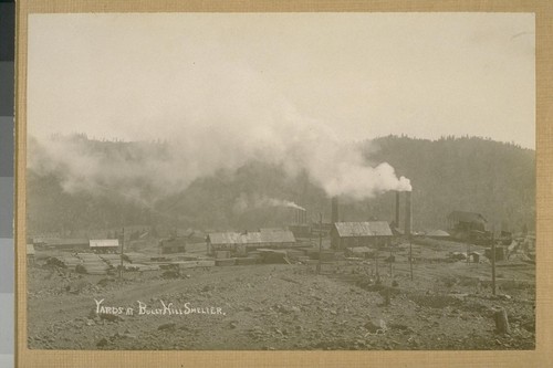 Yards at Bully Hill Smelter