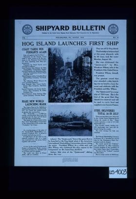 Hog Island launching first ship ... Coast yards win pennants again ... Make new world launching mark ... Steel deliveries total 36 in July