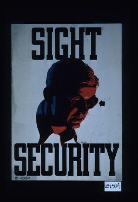Sight. Security