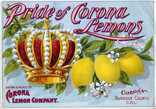 Crate label, "Pride of Corona Lemons." Grown and Packed by Corona Lemon Co., Corona, Riverside Co., Calif