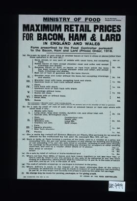 Ministry of Food. Maximum retail prices for bacon, ham & lard in England and Wales. Form prescribed by the Food Controller pursuant to the bacon, ham and lard (prices) order, 1918
