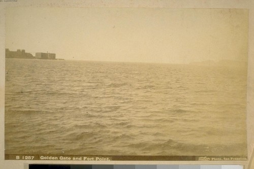 Golden Gate and Fort Point, [San Francisco]